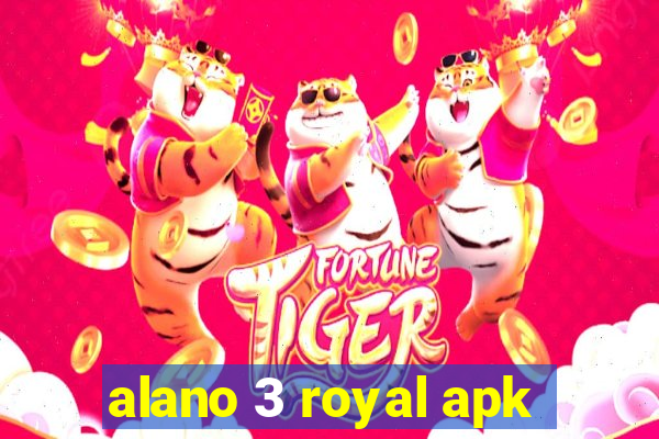 alano 3 royal apk